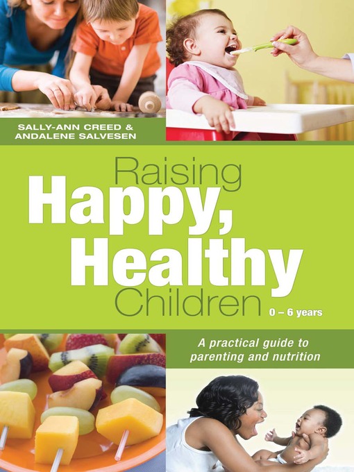 Title details for Raising Happy, Healthy Children by Sally-Ann Creed - Available